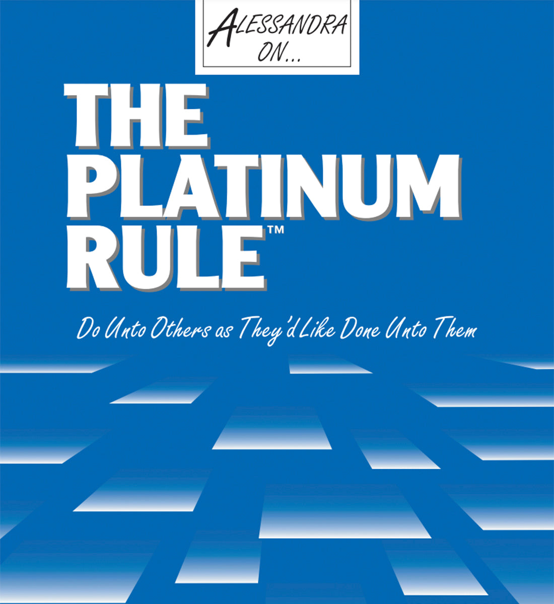 The Platinum Rule Self-Assessment Package - Paper Version $49.00 per person